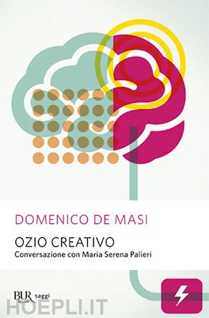 de masi domenico; palieri maria teresa - ozio creativo