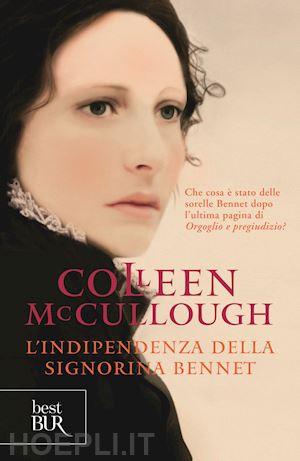 mccullough colleen - l'indipendenza della signorina bennet