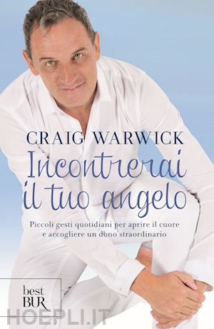 warwick craig - incontrerai il tuo angelo.