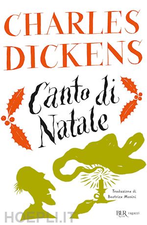 Canto Di Natale - Dickens Charles  Libro Rizzoli 10/2019 