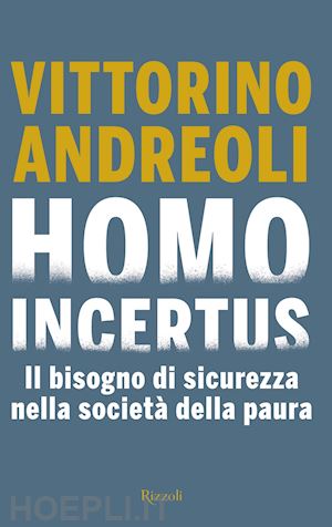 andreoli vittorino - homo incertus