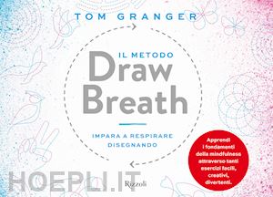 granger tom - il metodo draw breath