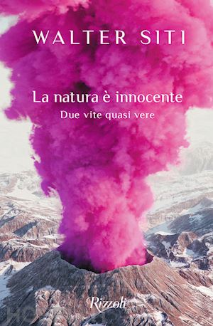 siti walter - la natura e' innocente. due vite quasi vere