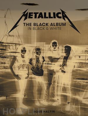 metallica - metallica: the black album in black and white