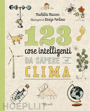 masters mathilda - 123 cose intelligenti da sapere sul clima