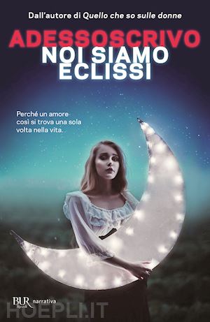 adessoscrivo - noi siamo eclissi