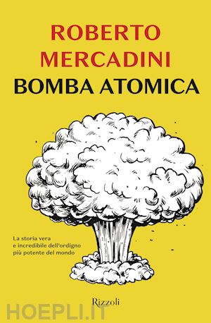 mercadini roberto - bomba atomica