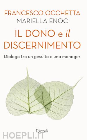 occhetta francesco; enoc mariella - il dono e il discernimento