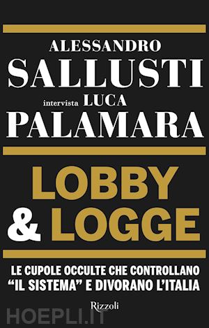 sallusti alessandro; palamara luca - lobby & logge