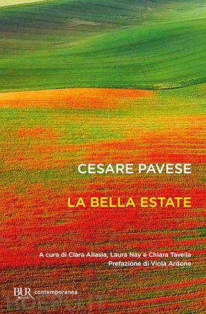 pavese cesare; allasia c. (curatore); nay l. (curatore); tavella c. (curatore) - la bella estate