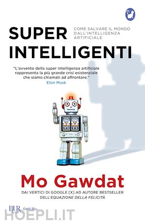 gawdat mo - super intelligenti