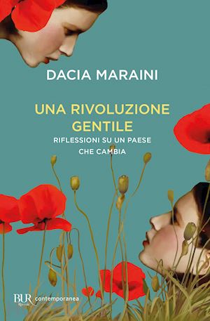 maraini dacia - una rivoluzione gentile. riflessioni su un paese che cambia