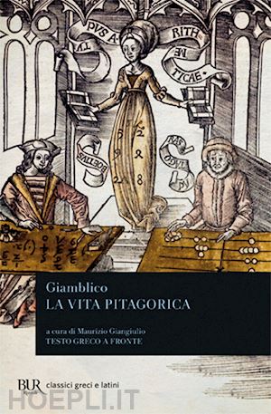 La Vita Pitagorica - Testo Greco A Fronte - Giamblico  Libro Bur  Biblioteca Univ. Rizzoli 08/1991 