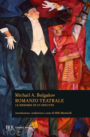 bulgakov michail - romanzo teatrale. le memorie di un defunto