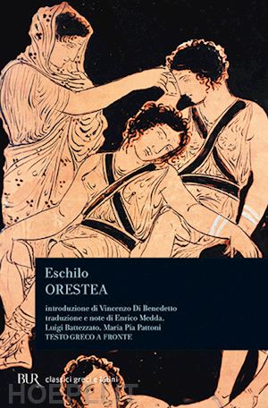 eschilo - orestea. testo greco a fronte