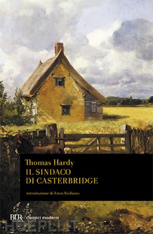 hardy thomas - il sindaco di casterbridge