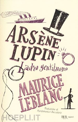 leblanc maurice - arsene lupin. ladro gentiluomo