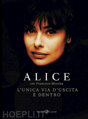 alice - l'unica via d'uscita e' dentro