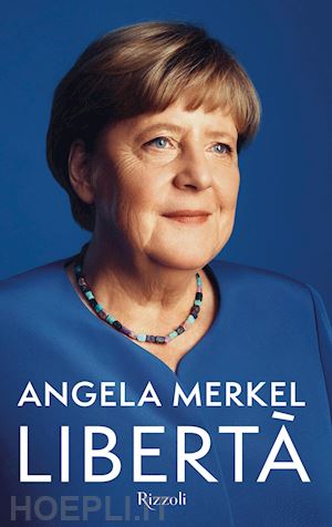 merkel angela - liberta'