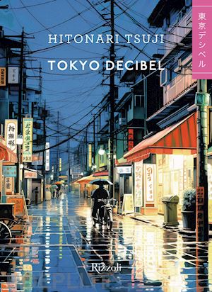 hitonari tsuji - tokyo decibel