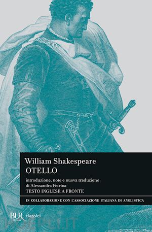 shakespeare william; petrina a. (curatore) - otello. testo inglese a fronte