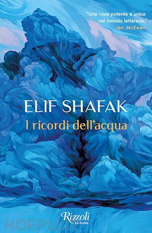 shafak elif - i ricordi dell'acqua