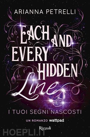 petrelli arianna - each and every hidden line. i tuoi segni nascosti