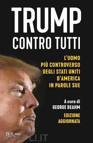 beahm g. (curatore) - trump contro tutti