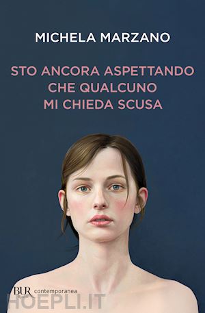 marzano michela - sto ancora aspettando che qualcuno mi chieda scusa