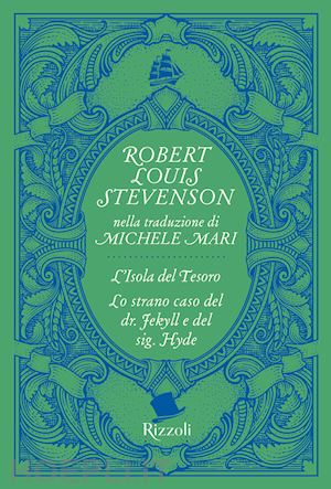 stevenson robert louis - l'isola del tesoro-lo strano caso del dr. jekyll e del sig. hyde