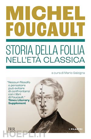 foucault michel - storia della follia nell'età classica