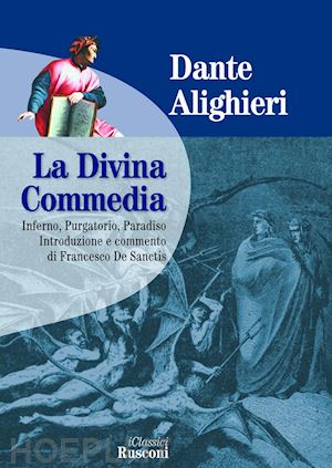 alighieri dante; de sanctis francesco (curatore) - divina commedia
