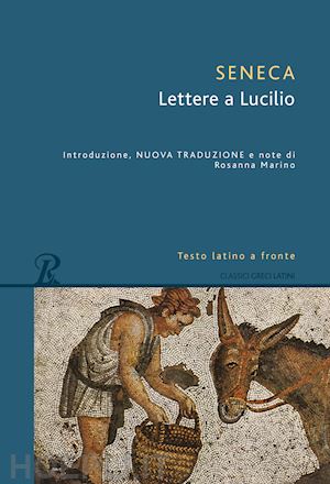 Lettere A Lucilio - Seneca L. Anneo  Libro Rusconi Libri 01/2015 