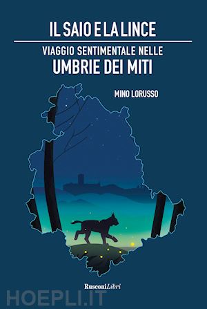 lorusso mino - il saio e la lince