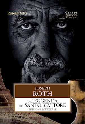 roth joseph - la leggenda del santo bevitore. ediz. integrale