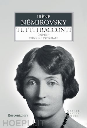 nemirovsky irene - tutti i racconti. vol. 1: 1921-1937