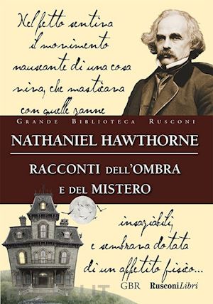 hawthorne nathaniel - racconti dell’ombra e del mistero
