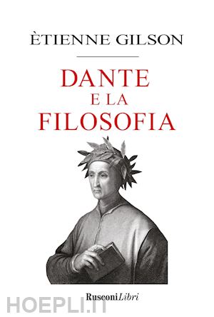 gilson etienne - dante e la filosofia