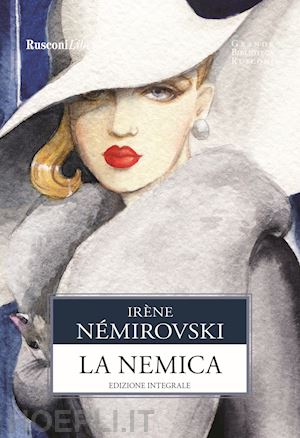 nemirovsky irene - la nemica. ediz. integrale