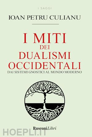 couliano ioan petru - i miti dei dualismi occidentali