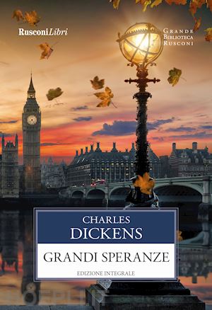 dickens charles - grandi speranze. ediz. integrale