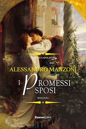 manzoni alessandro - i promessi sposi. ediz. integrale