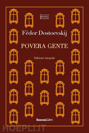 dostoevskij fedor - povera gente. ediz. integrale