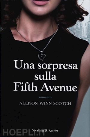 winn scotch allison - una sorpresa sulla fifth avenue