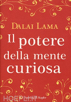 gyatso tenzin (dalai lama) - potere della mente curiosa
