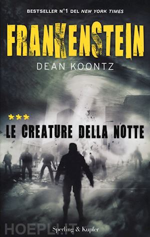 koontz dean r. - frankenstein. le creature della notte. vol. 3