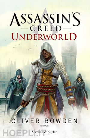 bowden oliver - assassin's creed. underworld