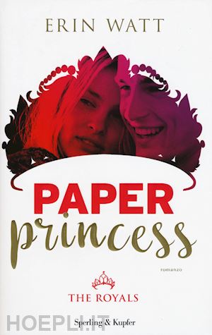 watt erin - paper princess. the royals. vol. 1