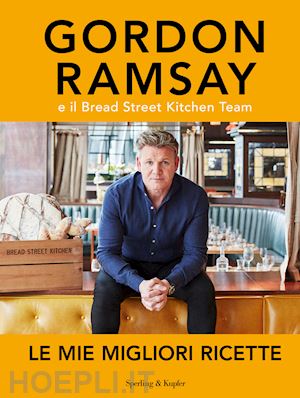 ramsay gordon - gordon ramsey e il bread street kitchen