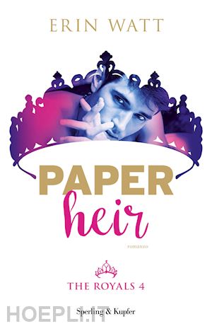 watt erin - paper heir. the royals. vol. 4